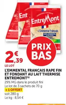 Maximarché ENTREMONT L'emmental francais rape fin et fondant au lait thermise offre
