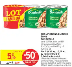 Intermarché Express CHAMPIGNONS ÉMINCÉS ÉPAIS BONDUELLE offre