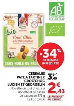 Maximarché LUCIEN ET GEORGELIN Cereales pate a tartiner croc' choc offre