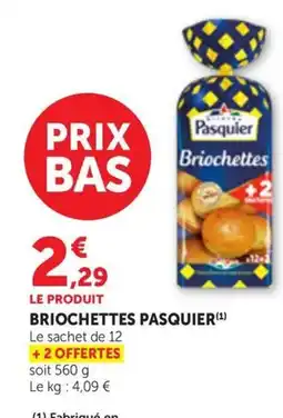 Maximarché PASQUIER Briochettes offre