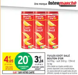 Intermarché Express TUILES GOÛT SALÉ BOUTON D'OR offre