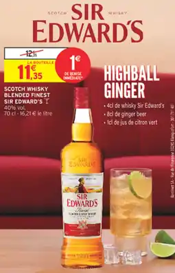 Intermarché Express SCOTCH WHISKY BLENDED FINEST SIR EDWARD'S offre