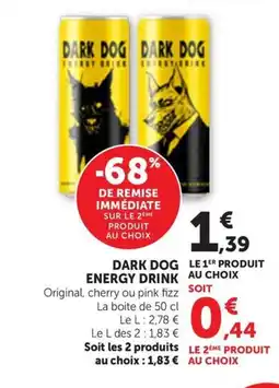 Maximarché DARK DOG Energy drink offre