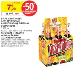 Intermarché Express BIÈRE AROMATISÉE À UN SPIRITUEUX À BASE D'AGAVE ORIGINAL DESPERADOS offre