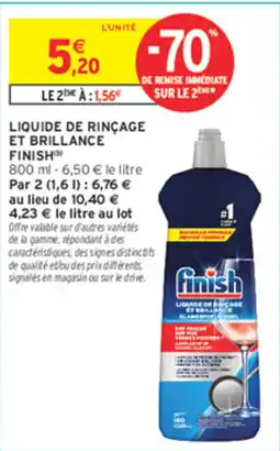 Intermarché Express LIQUIDE DE RINÇAGE ET BRILLANCE FINISH offre