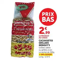 Maximarché MENGUY'S Cacahuetes grillees offre