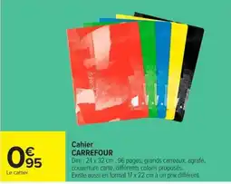 Carrefour Market Cahier CARREFOUR offre