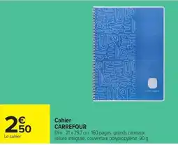 Carrefour Market Cahier CARREFOUR offre