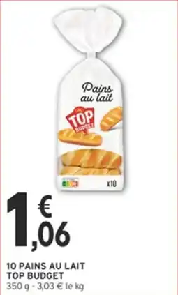Intermarché Hyper TOP BUDGET Pains au lait offre