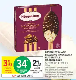 Intermarché Contact Häagen-Dazs Bâtonnet glacé cracking macadamia nut brittle offre