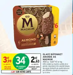 Intermarché Contact MAGNUM GLACE BÂTONNET AMANDE offre