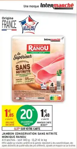 Intermarché Hyper Monique Ranou Jambon Conservation offre
