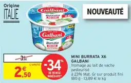 Intermarché Hyper Galbani MINI Burrata offre