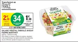 Intermarché Contact Pierre Martinet Végétal Taboulé Avocat offre