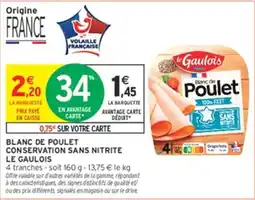 Intermarché Contact Le Gaulois Blanc de Poulet offre