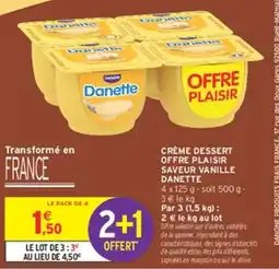 Intermarché Hyper Danette Crème Dessert offre