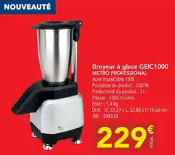 METRO METRO PROFESSIONAL Broyeur à glace GEIC1000 offre