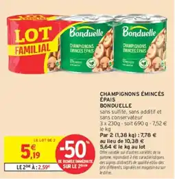 Intermarché Hyper Bonduelle Champignons émincés épais offre