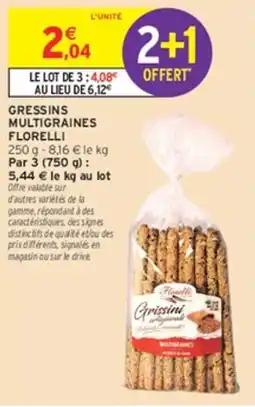 Intermarché Hyper FLORELLI Gressins multigraines offre