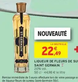 Intermarché Hyper ST-GERMAIN LIQUEUR DE FLEURS DE SUREAU offre