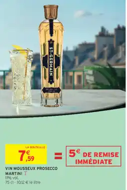 Intermarché Contact ST-GERMAIN VIN MOUSSEUX PROSECCO MARTINI offre