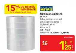 METRO SIGMA Rouleaux adhésifs offre