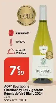 Maximarché Aop bourgogne chardonnay les vignerons réunis de viré blanc 2024 offre