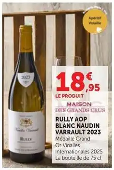 Maximarché Rully aop blanc naudin 2023 offre