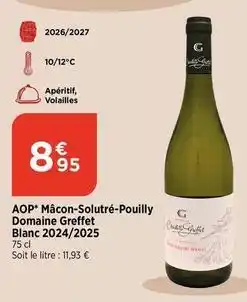 Maximarché Aop mâcon-solutre-polilly blanc offre