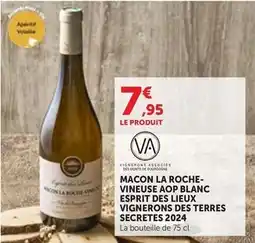 Maximarché Macon la roche-vineuse aop blanc esprit des lieux vignerons des terres secrets 2024 offre