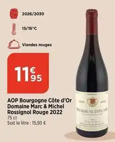 Maximarché Aop bourgogne côte d'or domaine marc & michel rossignol rouge 2022 offre