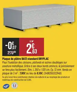 Bricorama DRYPLAC Plaque de plâtre BA13 standard offre