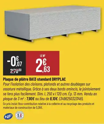 Bricorama DRYPLAC Plaque de plâtre BA13 standard offre