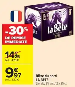 Carrefour LA BÊTE offre