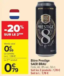 Carrefour SAER BRAU Prestige offre