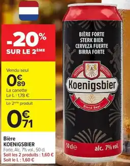 Carrefour Koenigsbier Bière Forte offre