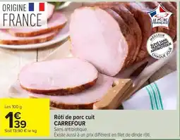 Carrefour Rôti de porc cuit CARREFOUR offre
