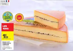 Carrefour Morbier A.O.P. Filière Qualité Carrefour offre