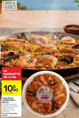 Carrefour Paëlla Royale Carrefour Marché offre