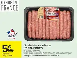 Carrefour Les Brasérades Chipolata supérieure offre