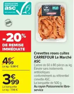 Carrefour Crevettes roses cuites Le Marché offre