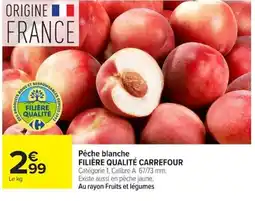 Carrefour Pêche blanche Filière Qualité Carrefour offre