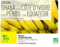 Carrefour Banane CARREFOUR BIO offre