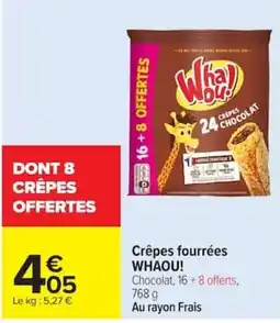 Carrefour WHAOU! Crêpes fourrées offre
