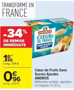 Carrefour ANDROS Cœur de Fruits offre