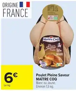 Carrefour MAÎTRE COQ Poulet Pleine Saveur offre