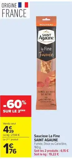 Carrefour SAINT AGAUNE Saucisse La Fine offre