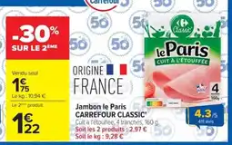 Carrefour Jambon le Paris offre
