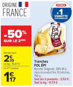 Carrefour Fol Épi Tranches offre
