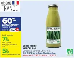 Carrefour MARCEL BIO Soupe Froide offre